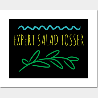 Expert Salad Tosser Posters and Art